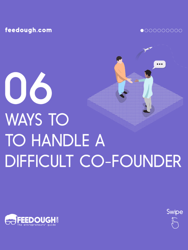 6 Ways To Handle A Difficult Cofounder