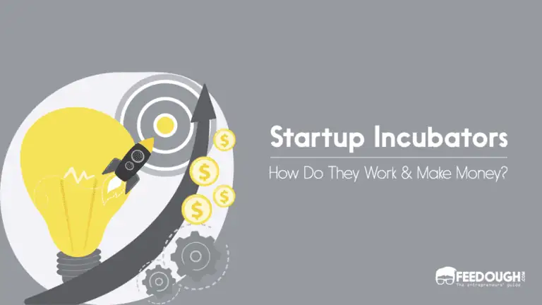 how do startup incubators make money