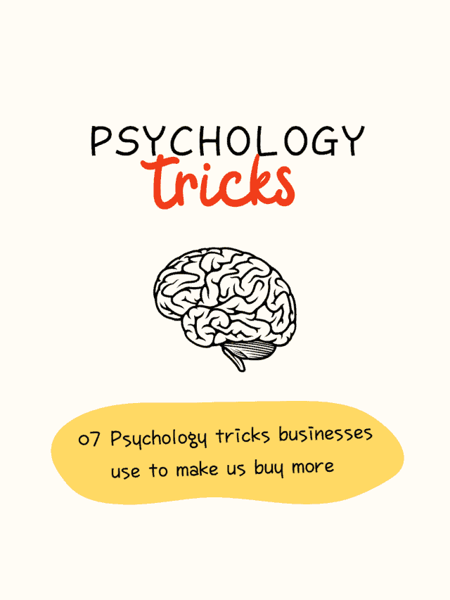 7 Psychological Tricks Businesses Use To Make Us Buy More