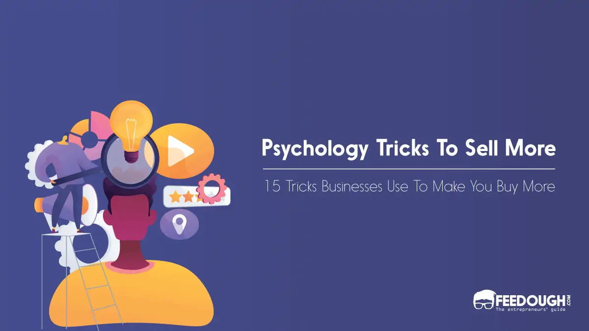 15 Psychological Tricks Big Brands Use To Sell More