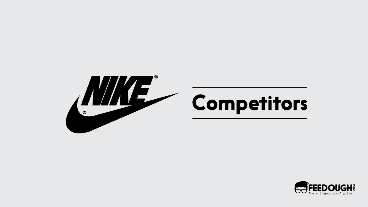mil millones difícil soplo 10 Biggest Nike Competitors | Feedough