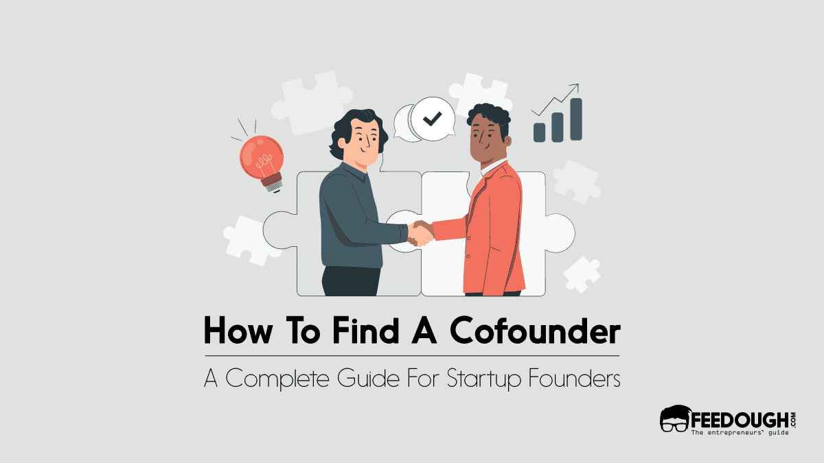 Where & How To Find A Cofounder For Your Startup?