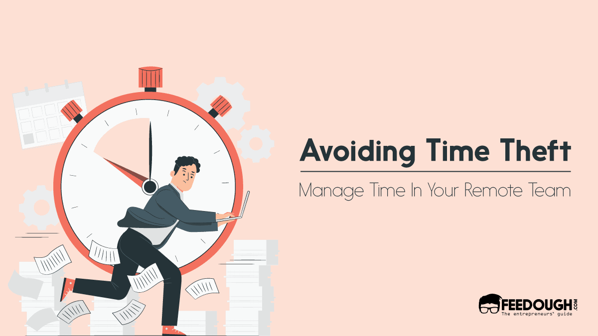 avoid time theft remote team