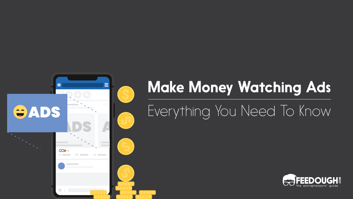 How To Make Money Watching Advertisements? - A Guide