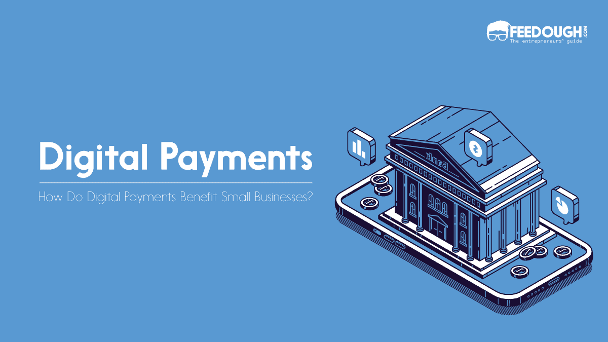 how do digital payments benefit small businesses