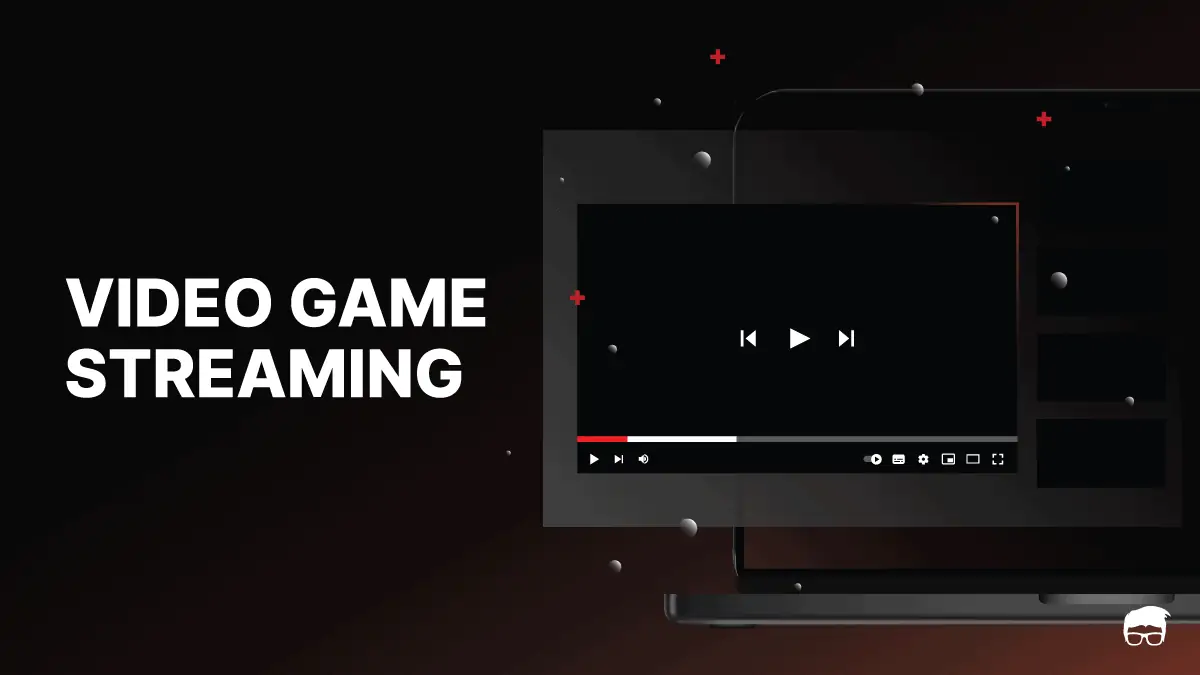 How to Get Started in Game Streaming: The Ultimate Guide