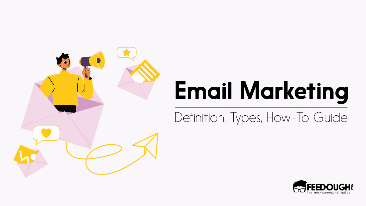 What Is Email Marketing [Detailed Guide]
