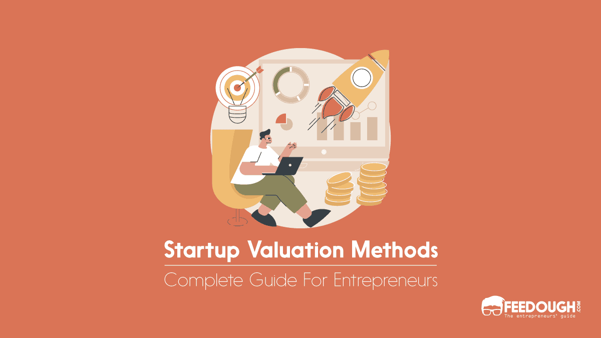 9 Most Used Startup Valuation Methods