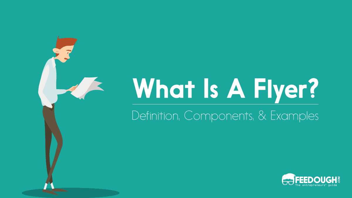 What Is A Flyer? - Definition, Purpose, & Components