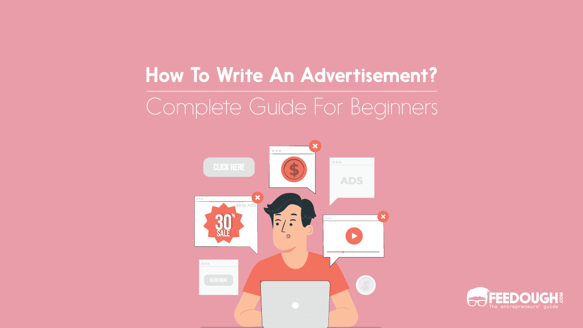 How To Write An Advertisement Detailed Guide Feedough