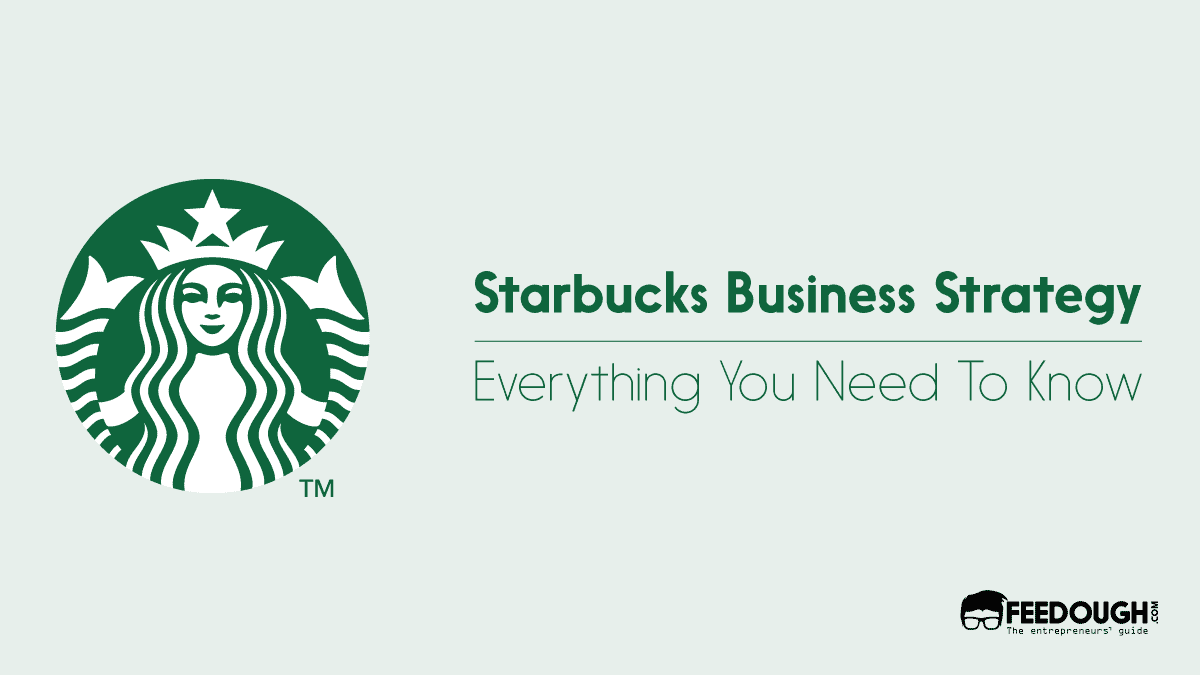 starbucks business strategy