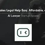 This AI Startup Makes Legal Help Easy, Affordable, and Instant! 