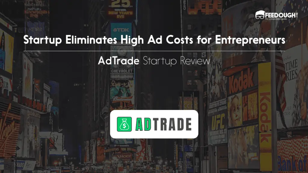 This Startup Eliminates High Ad Costs for Entrepreneurs and Startups