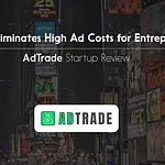 This Startup Eliminates High Ad Costs for Entrepreneurs and Startups