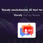 Voiceovers made easy: How Voicely revolutionises AI text-to-speech