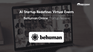 This AI Startup Redefines Virtual Events - BeHuman.Online 