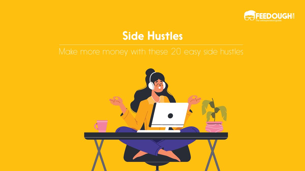 20 Easy Side Hustle Ideas in 2024 Feedough