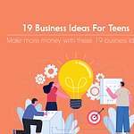 19 Business Ideas For Teens