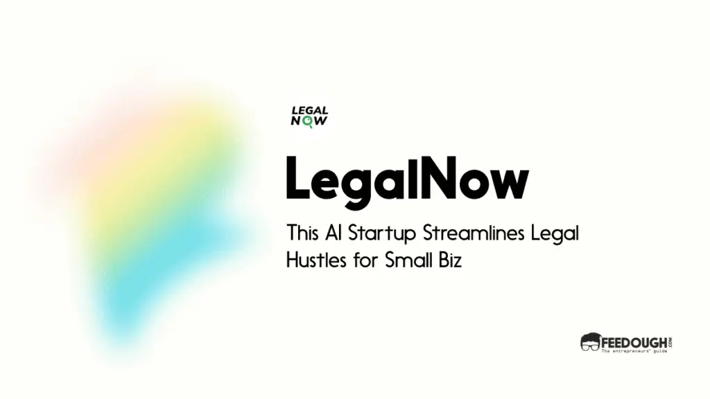 This AI Startup Streamlines Legal Hustles for Small Biz - LegalNow