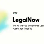 This AI Startup Streamlines Legal Hustles for Small Biz - LegalNow