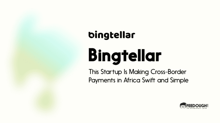 This Startup Is Making Cross-Border Payments in Africa Swift and Simple - Bingtellar