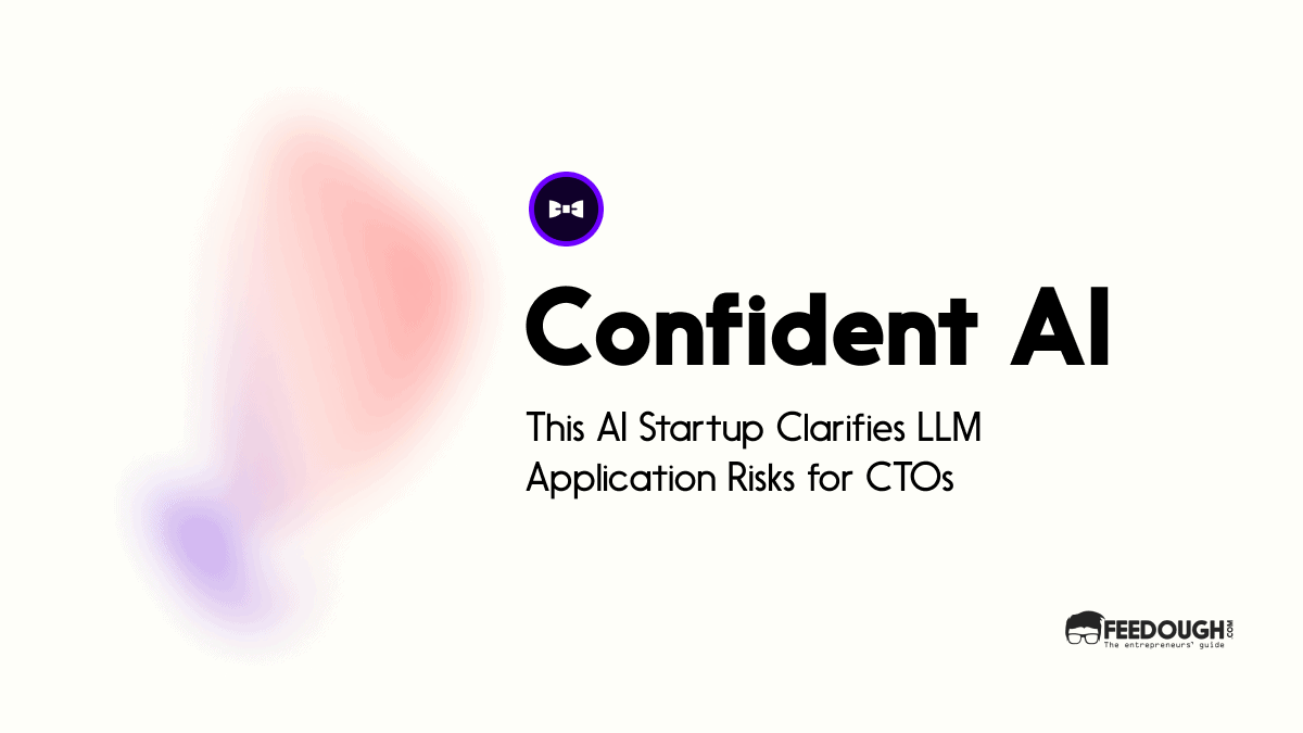 This AI Startup Clarifies LLM Application Risks for CTOs – Confident AI Startup Review