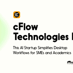 This AI Startup Simplifies Desktop Workflows for SMEs and Academics - cFlow Technologies Ltd