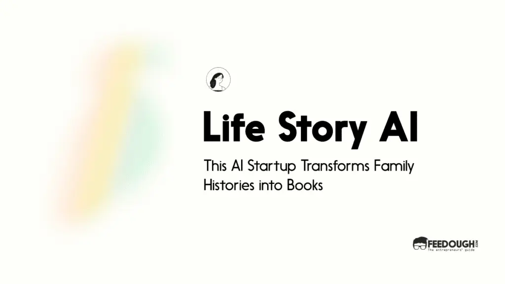 This AI Startup Transforms Family Histories into Books - Life Story AI