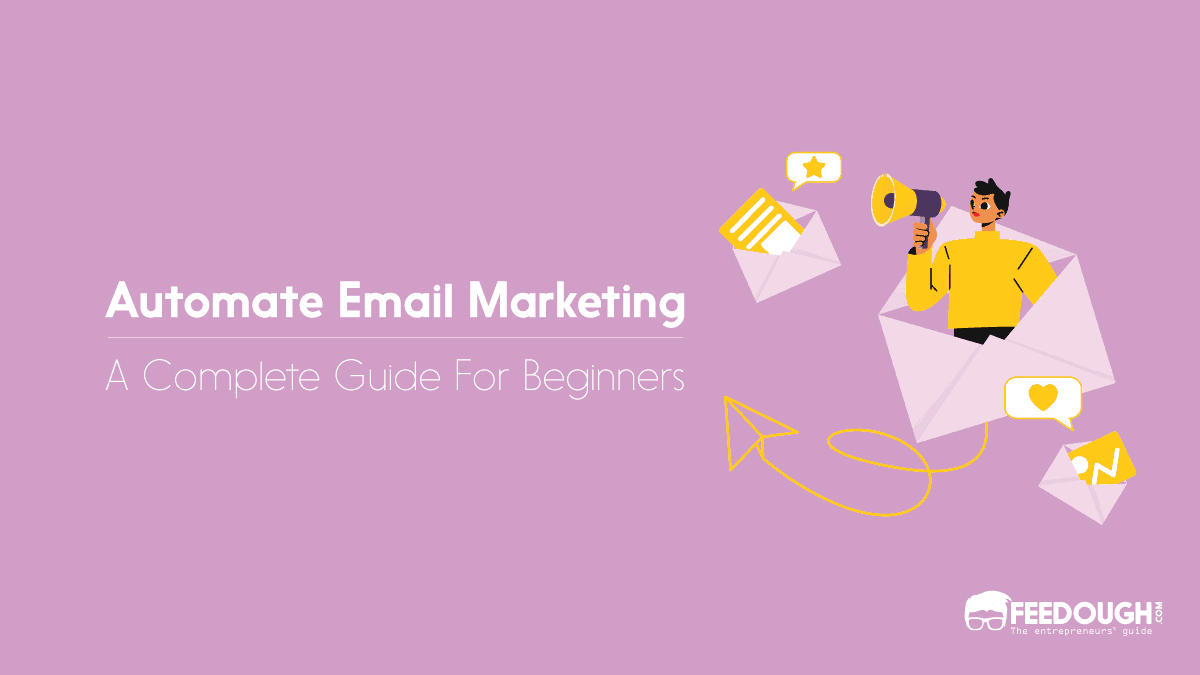How To Automate Email Marketing [Complete Guide]