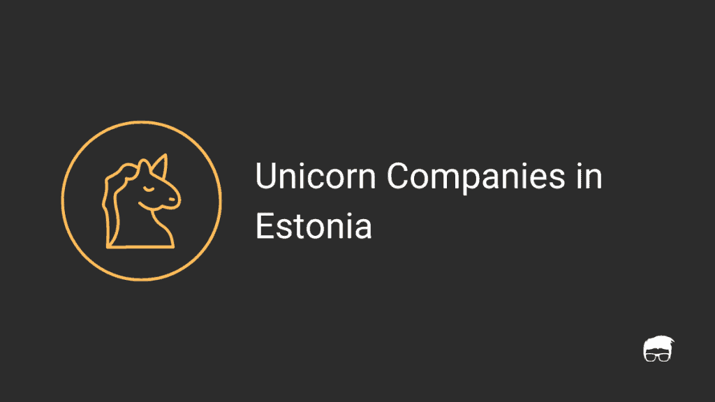 Unicorn Companies in Estonia