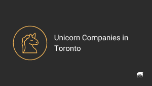 Unicorn Companies in Toronto