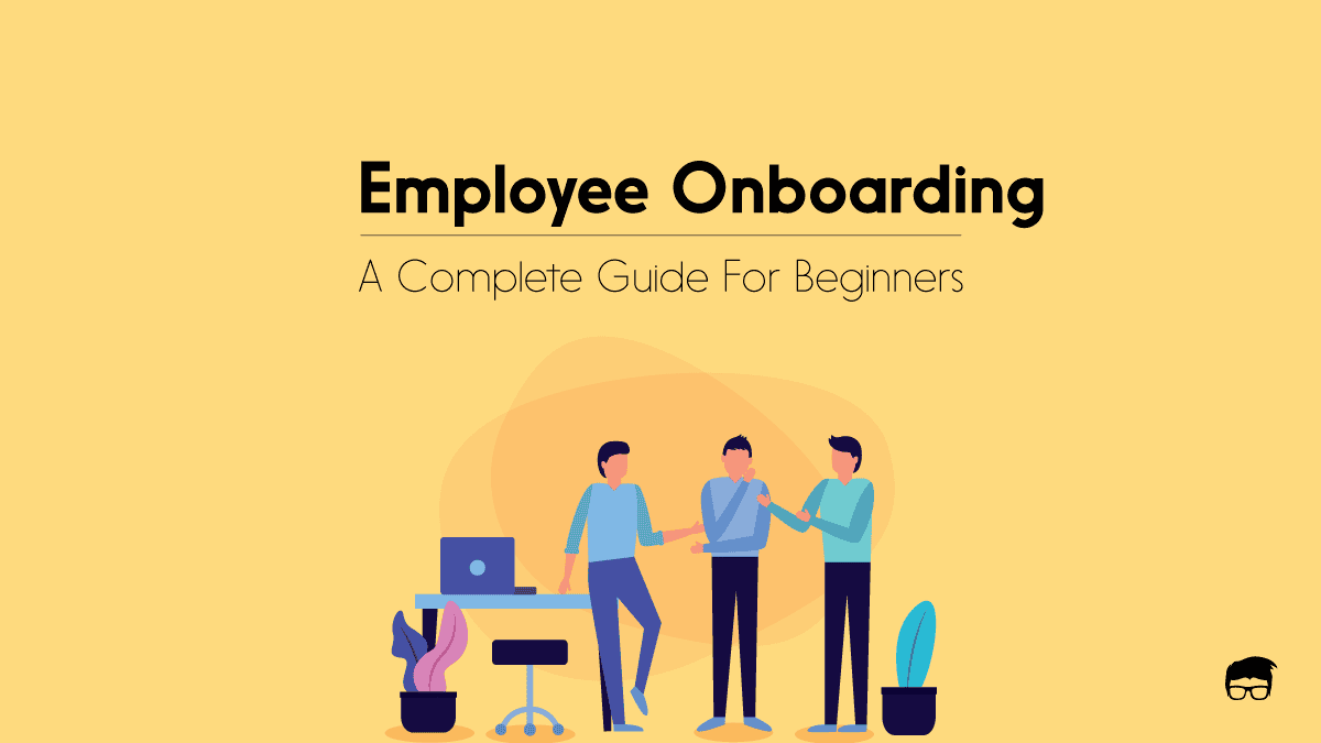 How To Build A New Employee Onboarding Process?
