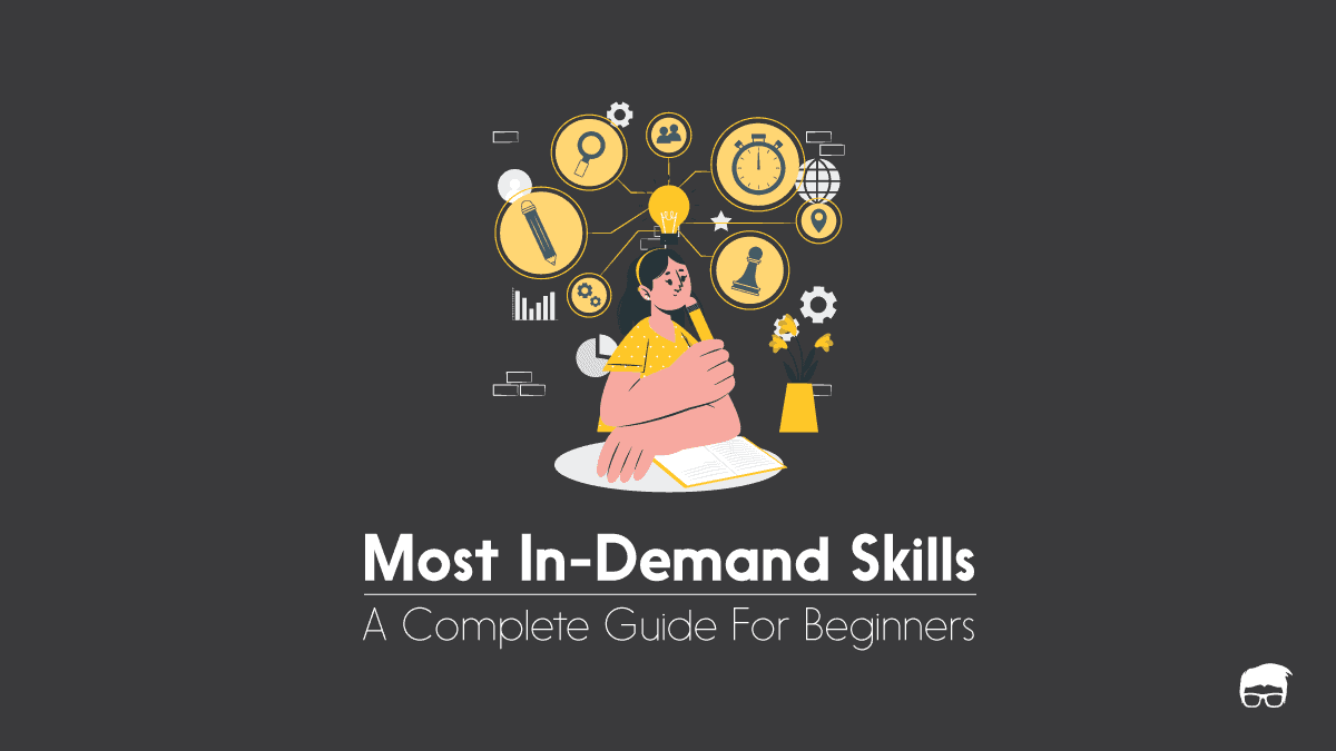 Top 23 Skills That Employers Look For In A Candidate