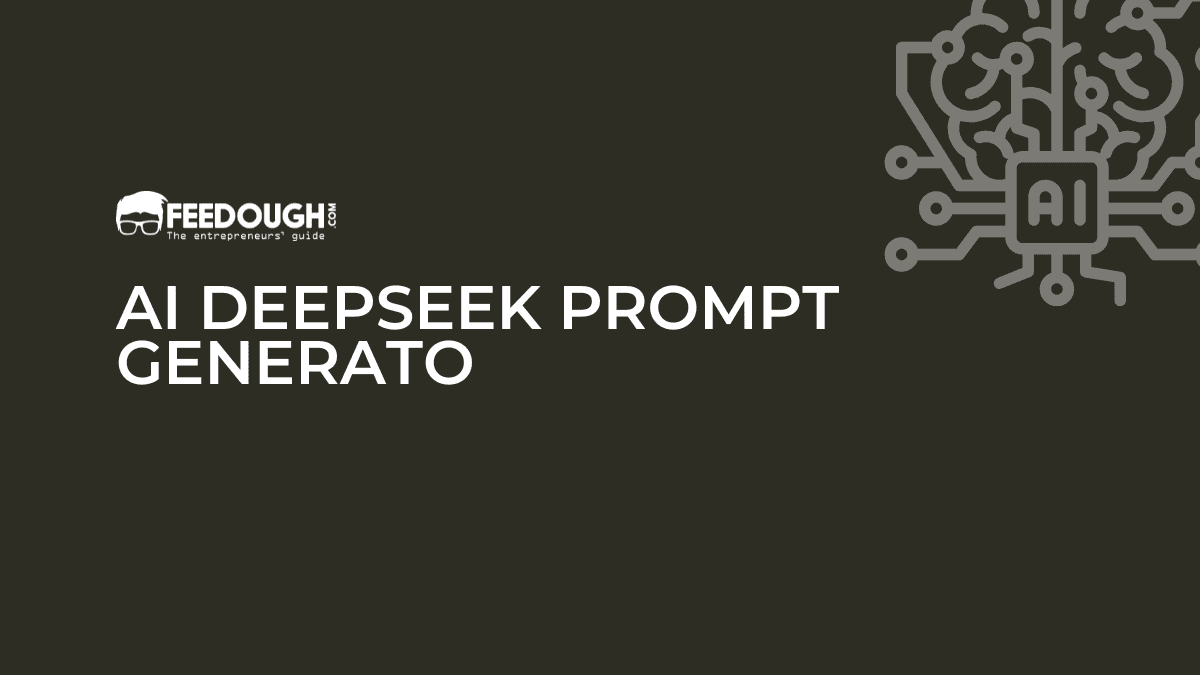 DeepSeek Prompt Generator [Free & AI Powered] – Feedough