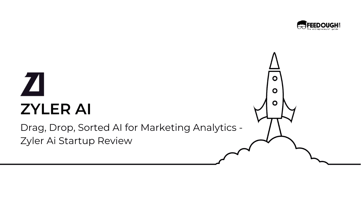 Drag, Drop, Sorted AI for Marketing Analytics – Zyler Ai Startup Review
