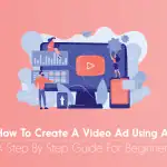 Create A Video Ad Using AI