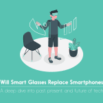 Will Smartglasses Replace Smartphones? smartglasses replace smartphones