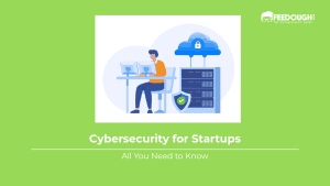 Cybersecurity for Startups