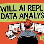 Will AI Replace Data Analysts? will ai replace data analysts