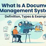 What Is A Document Management System? Definition, Types & Examples What Is A Document Management System? Definition, Types & Examples