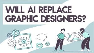 Will ai replace graphic designers