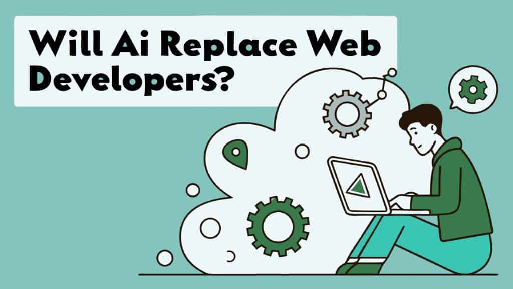 Will AI Replace Web Developers? Impact on Jobs, Skills, & Careers ...