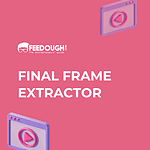 Final Frame Extractor