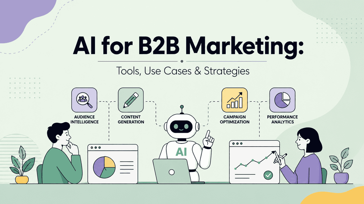 AI for B2B Marketing: Tools, Use Cases & Strategies