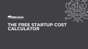 The Free Startup Cost Calculator